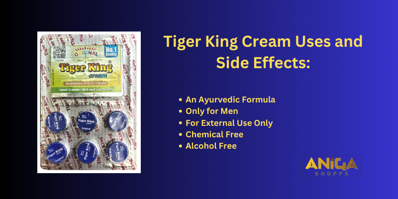 Tiger King Cream Uses and Side Effects