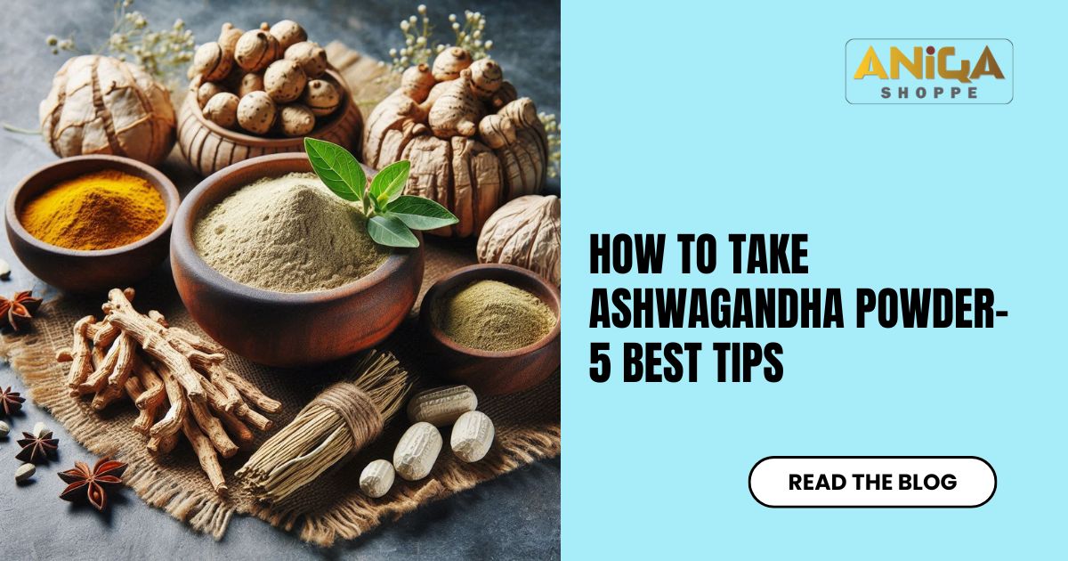 How to take Ashwagandha Powder